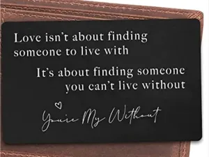 Gift - Wallet Card - metal note - cant live without