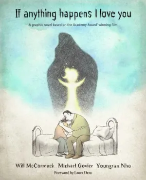 If Anything Happens I Love You by Will McCormack